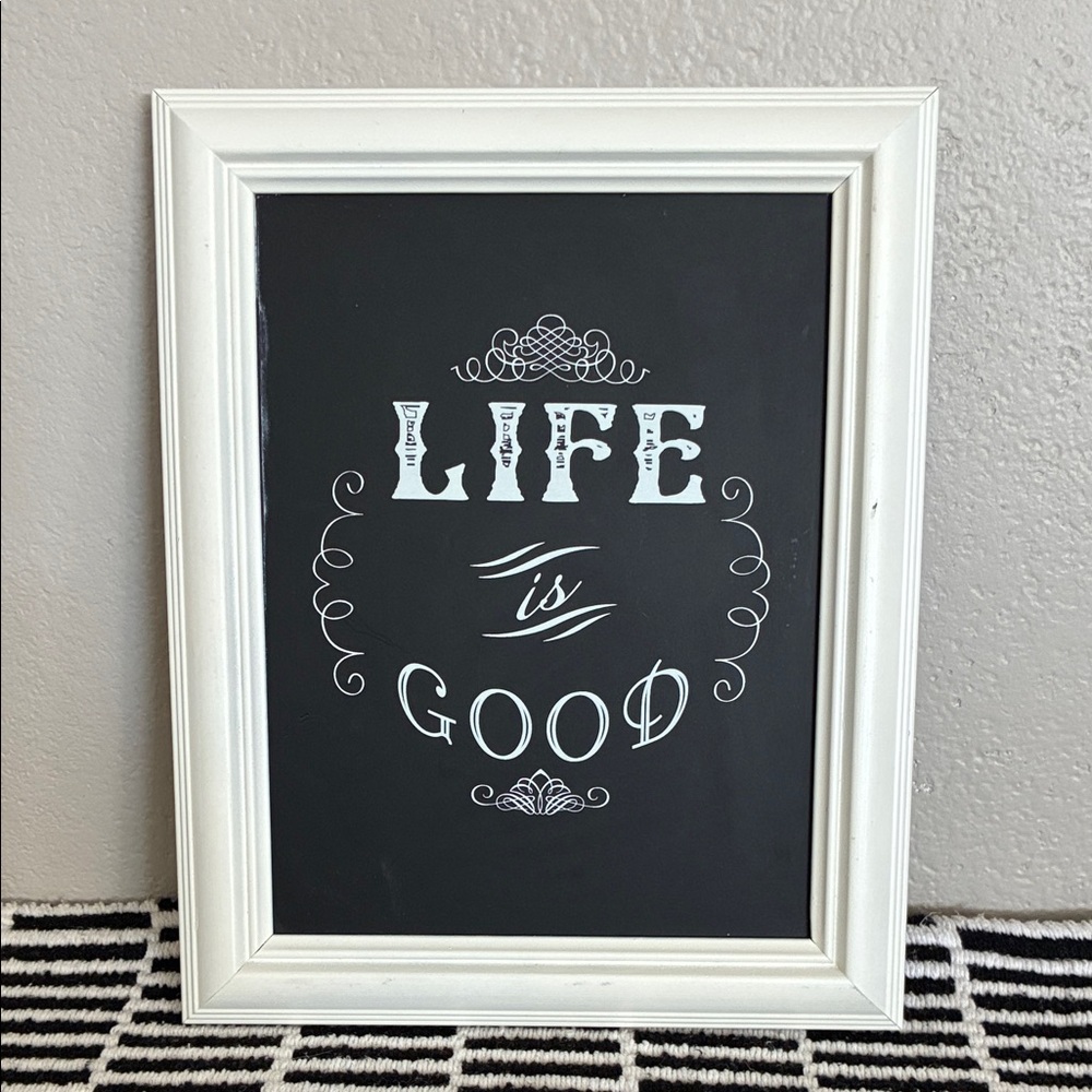 White Framed 'Life is Good' Wall Art